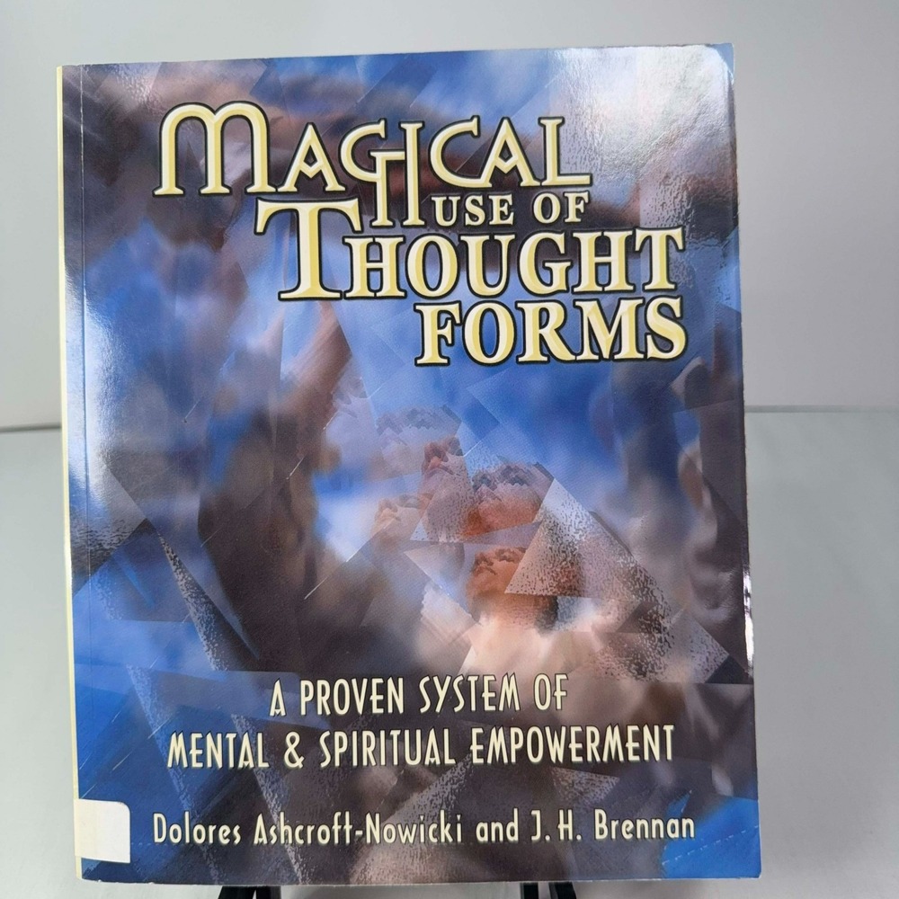 Magical Use of Thought Forms Dolores Ashcroft-Nowicki J.H. Brennan Occult
